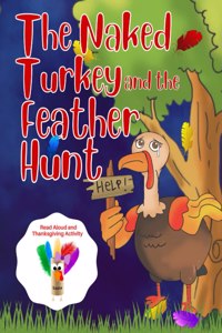 Naked Turkey and the Feather Hunt