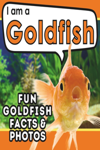 I am a Goldfish