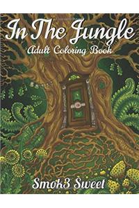 In the Jungle Coloring Book: Adult Coloring Books: Volume 1