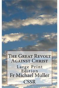 Great Revolt Against Christ
