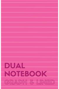 Dual Notebook Graph & Lined: Half Letter Size Notebook with Lined and Graph Pages Alternating, 5.5 X 8.5, 140 Pages (70 Narrow Ruled + 70 Grid Lined), Pink Soft Cover