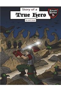 Story of a True Hero: Tests of a Courageous Knight (Kids' Adventure Stories)