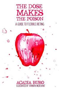 Dose Makes the Poison: A Guide to Flexible Dieting