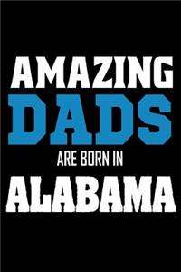 Amazing Dads Are Born In Alabama