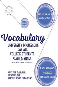 Vocabulary University Professors Say All College Students Should Know