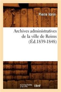 Archives Administratives de la Ville de Reims (Éd.1839-1848)