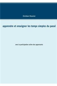 Apprendre et enseigner les temps simples du passé