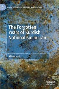 Forgotten Years of Kurdish Nationalism in Iran