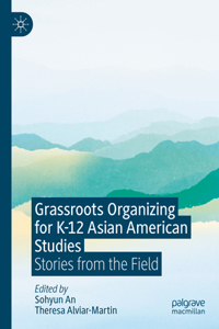 Grassroots Organizing for K-12 Asian American Studies