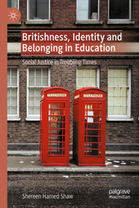 Britishness, Identity and Belonging in Education