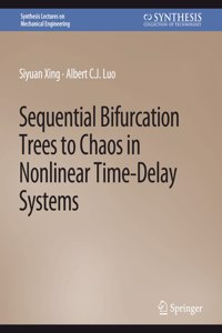 Sequential Bifurcation Trees to Chaos in Nonlinear Time-Delay Systems