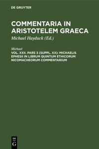 Michaelis Ephesii in Librum Quintum Ethicorum Nicomacheorum Commentarium