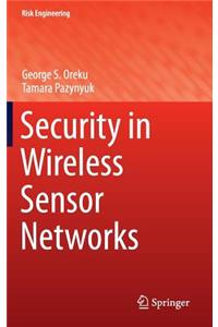 Security in Wireless Sensor Networks