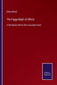 Foggy Night at Offord
