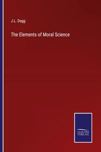 The Elements of Moral Science