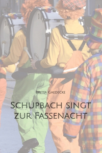 Schupbach singt zur Fassenacht
