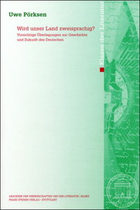 Wird Unser Land Zweisprachig?: Vorsichtige Uberlegungen Zur Geschichte Und Zukunft Des Deutschen
