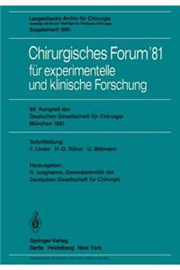 Chirurgisches Forum '81 Für Experimentelle Und Klinische Forschung