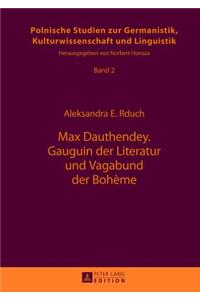 Max Dauthendey- Gauguin Der Literatur Und Vagabund Der Bohème