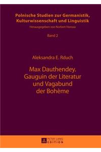 Max Dauthendey- Gauguin Der Literatur Und Vagabund Der Bohème