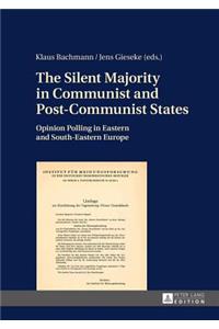 Silent Majority in Communist and Post-Communist States