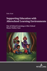 Supporting Education with Afterschool Learning Environments