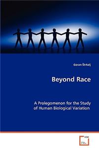 Beyond Race