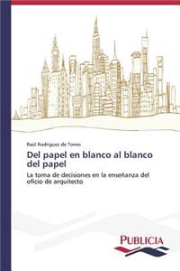 Del papel en blanco al blanco del papel