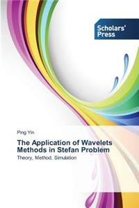 Application of Wavelets Methods in Stefan Problem