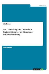 Darstellung der Deutschen Fortschrittspartei im Diskurs der Parteienforschung