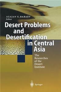 Desert Problems and Desertification in Central Asia