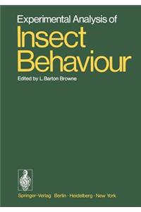 Experimental Analysis of Insect Behaviour