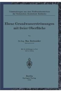 Ebene Grundwasserströmungen Mit Freier Oberfläche