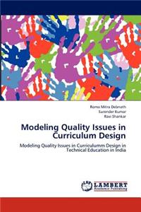 Modeling Quality Issues in Curriculum Design