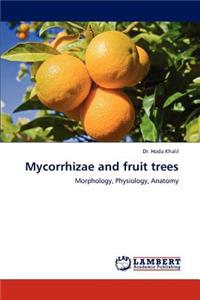 Mycorrhizae and fruit trees