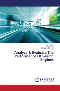 Analyze & Evaluate The Performance Of Search Engines