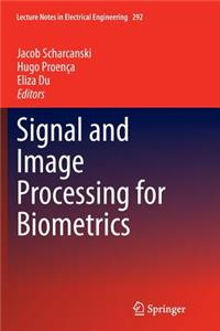 Signal and Image Processing for Biometrics