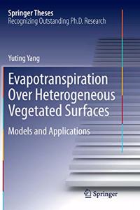 Evapotranspiration Over Heterogeneous Vegetated Surfaces