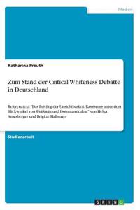 Zum Stand der Critical Whiteness Debatte in Deutschland
