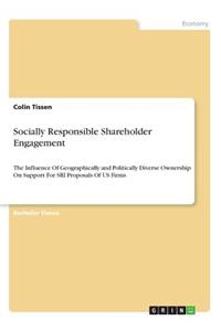Socially Responsible Shareholder Engagement