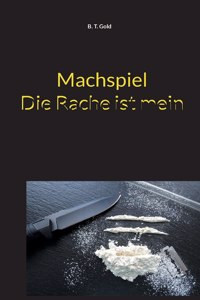 Machspiel - Die Rache ist mein