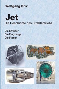 Jet Die Geschichte des Strahlantriebs