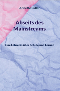 Abseits des Mainstreams