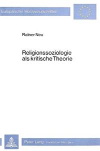 Religionssoziologie als kritische Theorie