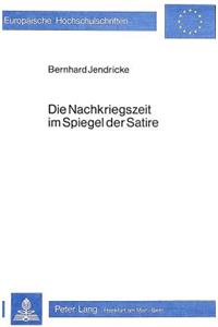 Die Nachkriegszeit Im Spiegel Der Satire