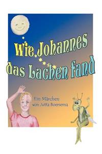 Wie Johannes das Lachen fand