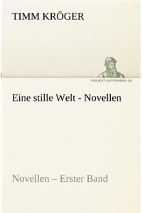 Eine stille Welt - Novellen