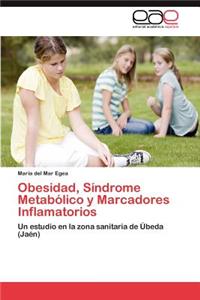 Obesidad, Síndrome Metabólico y Marcadores Inflamatorios