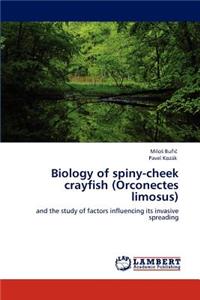 Biology of Spiny-Cheek Crayfish (Orconectes Limosus)