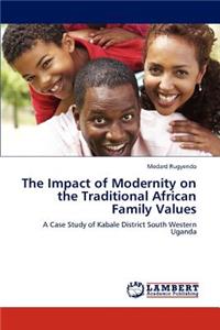 Impact of Modernity on the Traditional African Family Values